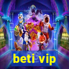 beti vip